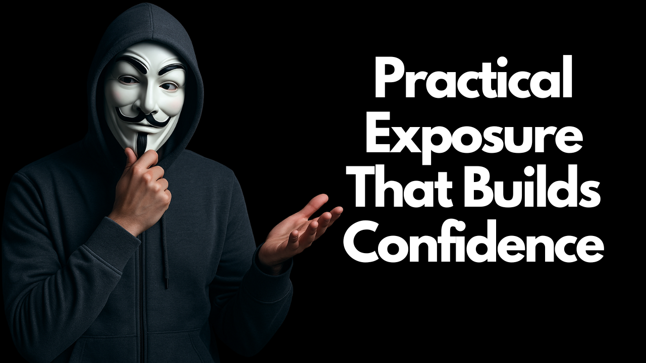 Practical Exposure That Builds Confidence