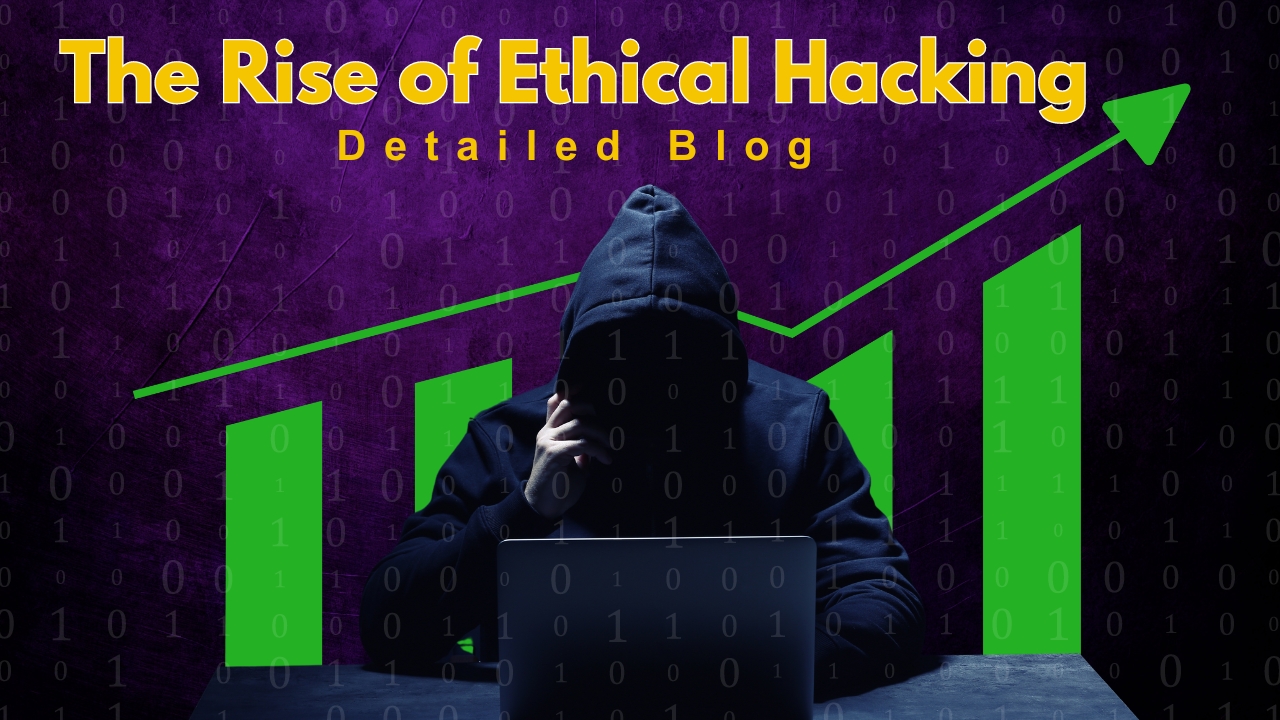 The Rise of Ethical Hacking