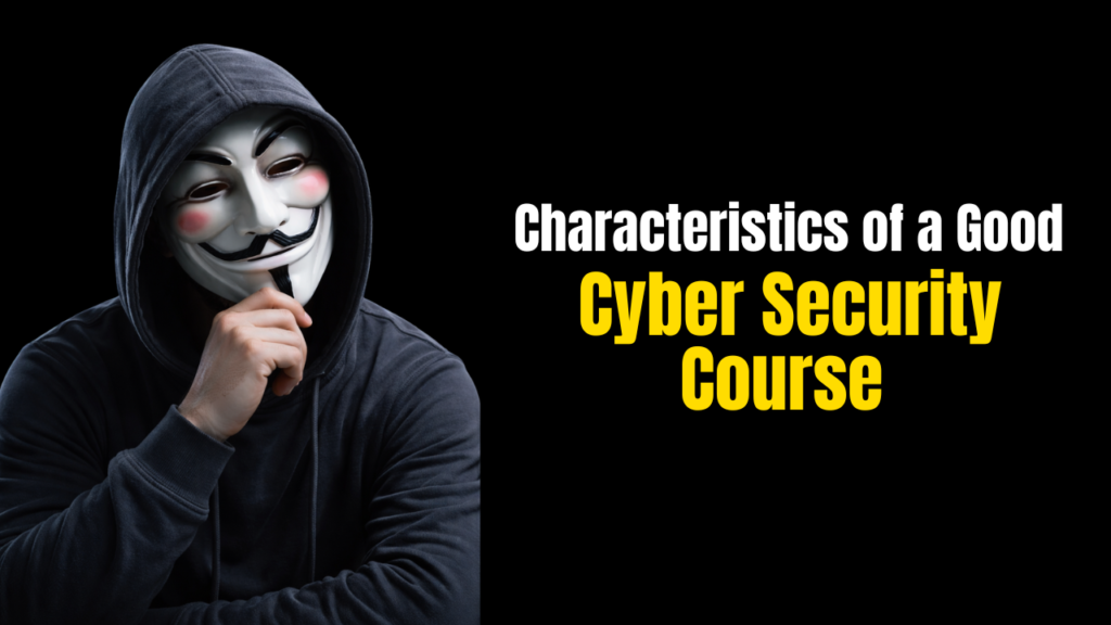 Characteristics of a Good Cyber Security Course