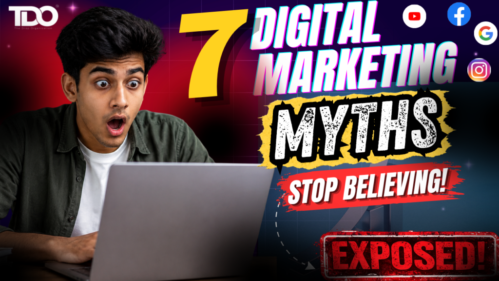 7 Digital Marketing Myths You Should Stop Believing in 2026