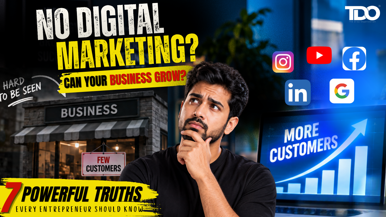 Can You Really Build a Business Without Digital Marketing 7 Powerful Truths Every Entrepreneur Should Know in 2026 